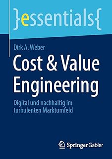 Cost & Value Engineering: Digital und nachhaltig im turbulenten Marktumfeld (essentials) (German Edition)